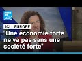Roxana Mînzatu : "Une économie forte ne va pas sans une société forte" • FRANCE 24