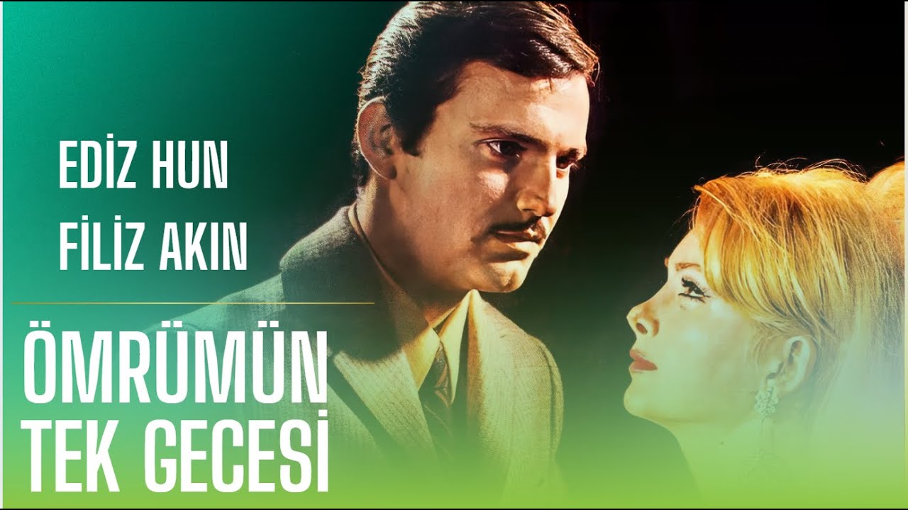 Ömrümün Tek Gecesi Türk Filmi | FULL | Ediz Hun | Filiz Akın