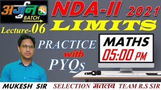 NDA Maths | Limits | Practice With PYQs 06 | NDA / NA | Defence Exams | Mukesh Sir