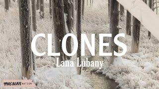 Lana Lubany - CLONES (BassBoosted) Resimi