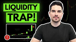 How to Trade 'Liquidity Trap' Trade Setups