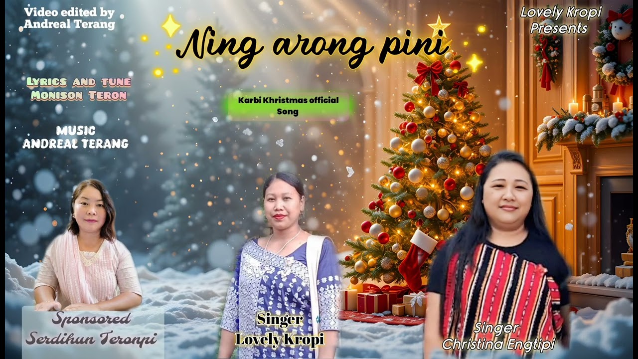 Ning arong pini || Christina ingtipi & Lovely kropi || 2025
