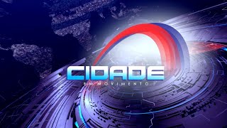 PROGRAMA CIDADE EM MOVIMENTO 01-04-2024