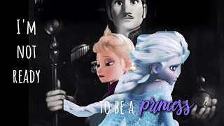 Elsa - Im Not Ready To Be A Princess Crossover