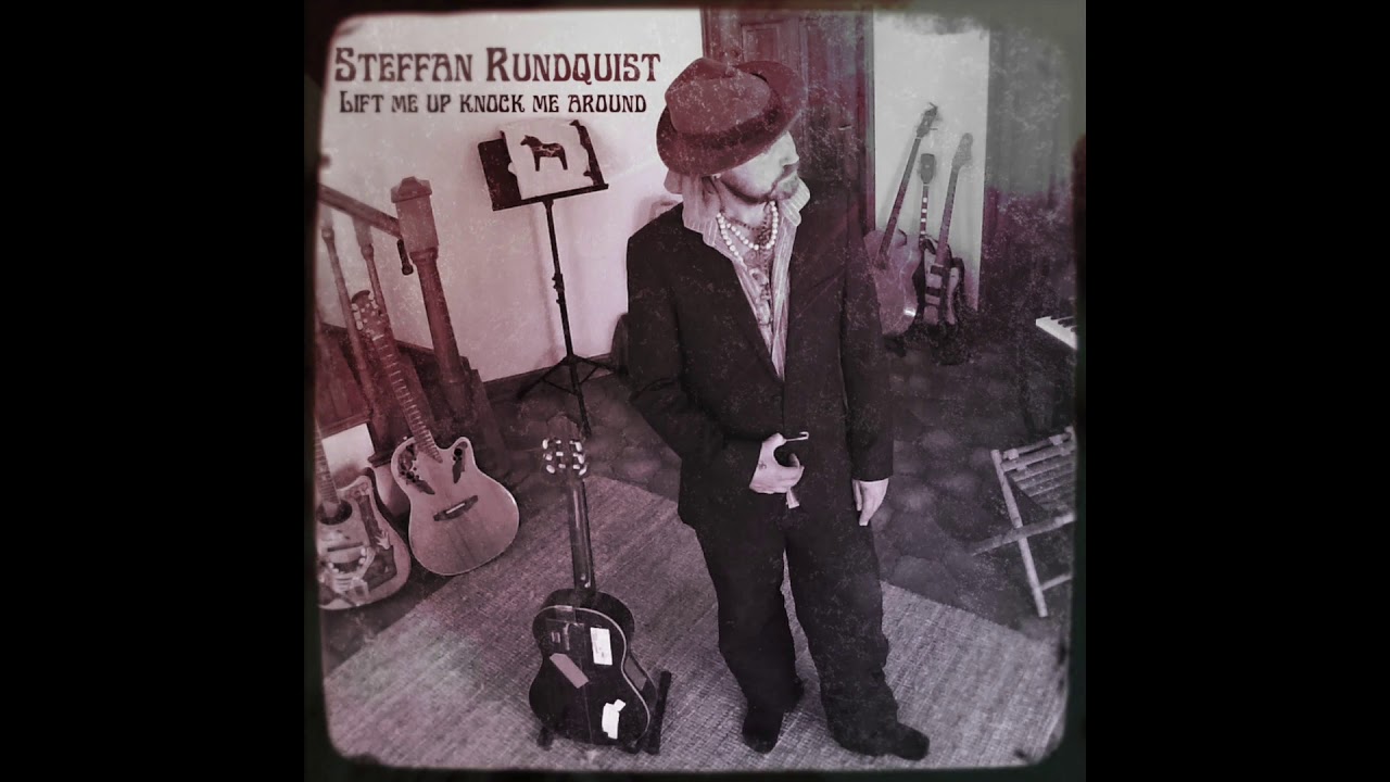 Lift me up knock me around-Steffan Rundquist - YouTube