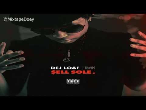 Dej Loaf - Sell Sole ( Full Mixtape ) (+ Download Link )