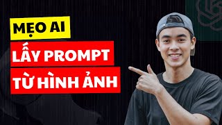 Cách lấy Prompt Mô Tả Hình Ảnh bất kỳ để tạo ảnh AI đơn giản - Describe Image with AI screenshot 3