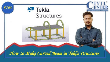 How to Make Curved Beams in Tekla Structures || Tekla Structures Tutorial