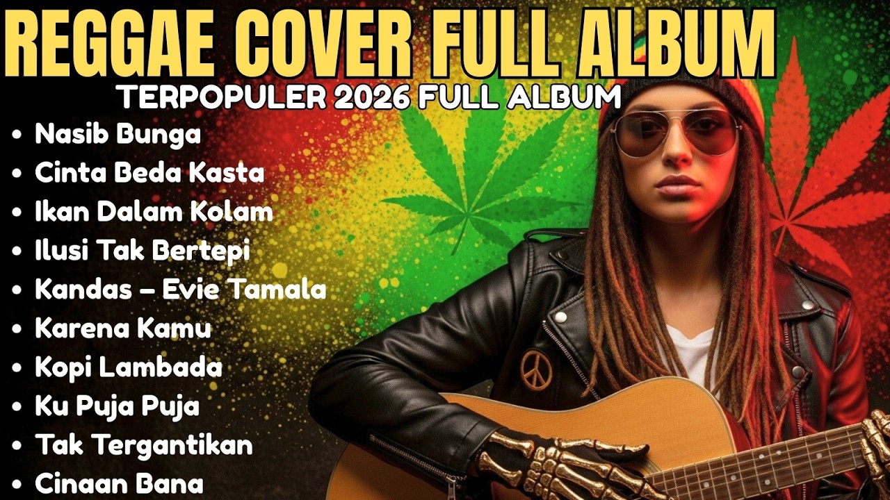 Reggae Acoustic Cover 2026 – Nostalgia Hits Indonesia Terpopuler