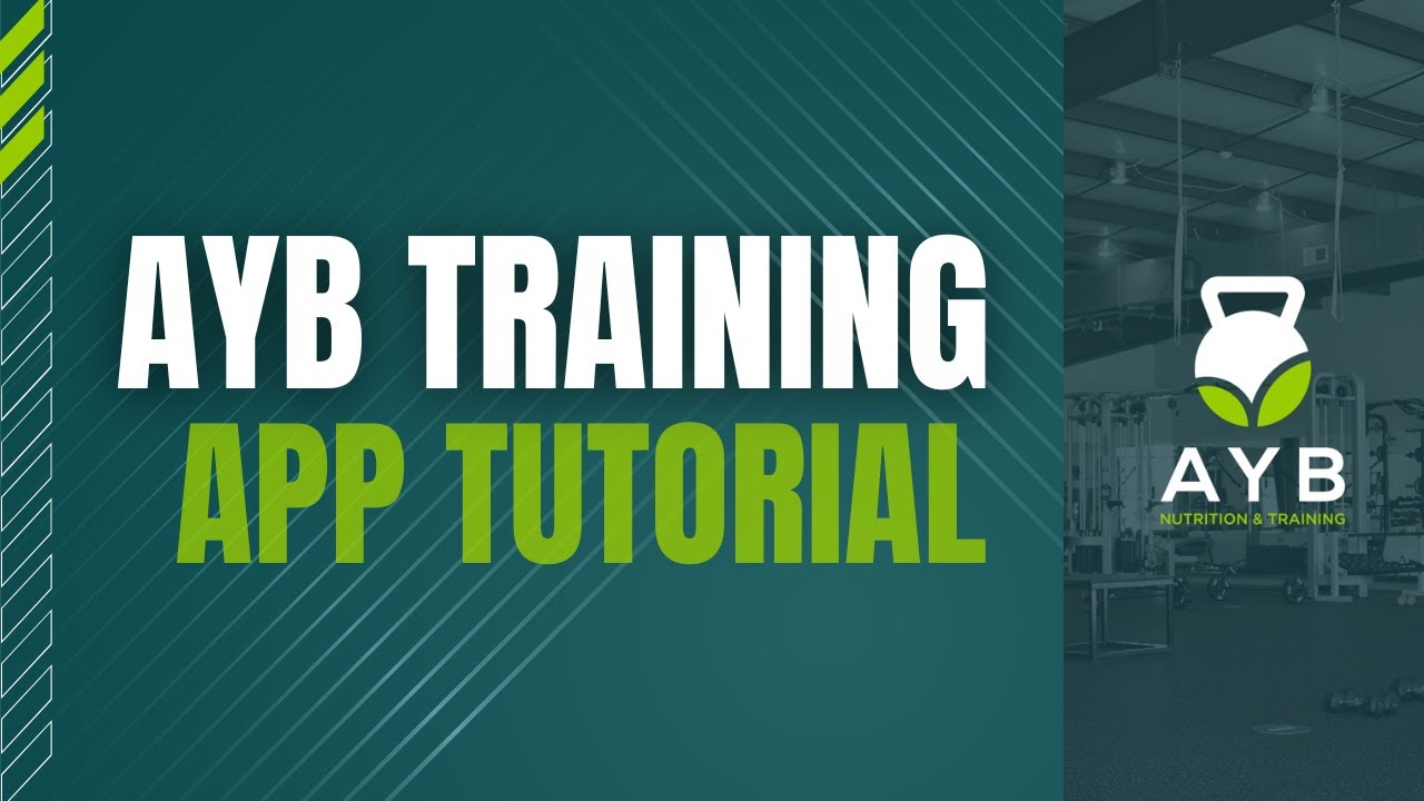 Ayb AYB TRAINING APP TUTORIAL - YouTube