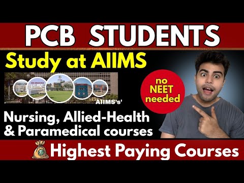 Biology courses and careers in AIIMS Without NEET | Nursing, Allied Health & Paramedical Guide