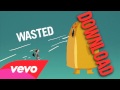 Tiesto   Wasted feat  Matthew Koma (Official Download in Discription)