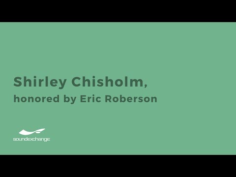 #BlackHistoryMonth: Eric Roberson Honors Shirley Chisholm