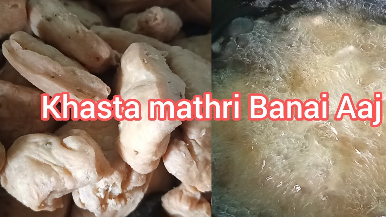 khasta mathri|| halvai ki Jaisi khasta mathri ghar mein Banai hai aaj ...
