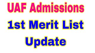 UAF 1st Merit List Update 2023|UAF 1st Merit List Check Online 2023|Smart Admissions