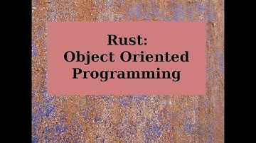 Rust: Object Oriented Programming