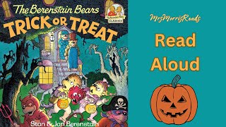 THE BERENSTAIN BEARS TRICK OR TREAT  Halloween Read aloud