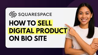 How to Sell Digital Products on Squarespace Bio Site [Quick Guide]
