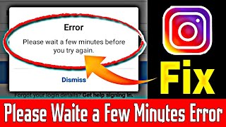 Instagram Please wait a few minutes before you try again | Instagram Login Error Problem solved 2021