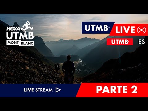 REPLAY - HOKA UTMB Mont-Blanc 2025 - Live Español 🇪🇸 - UTMB - 2