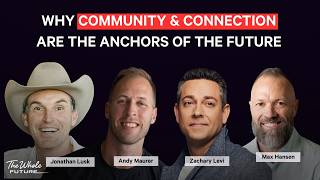 Why Community & Connection Are The Anchors of the Future