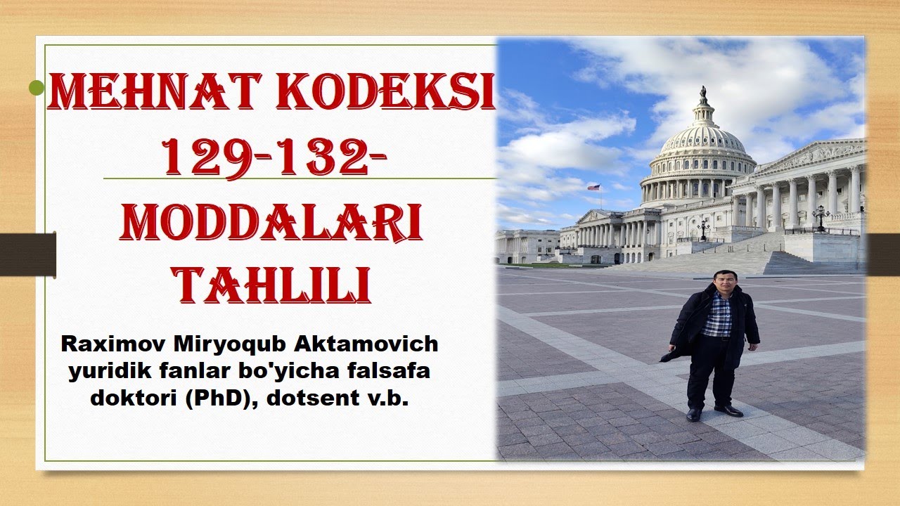 Mehnat kodeksining 129-132-moddalari tahlili