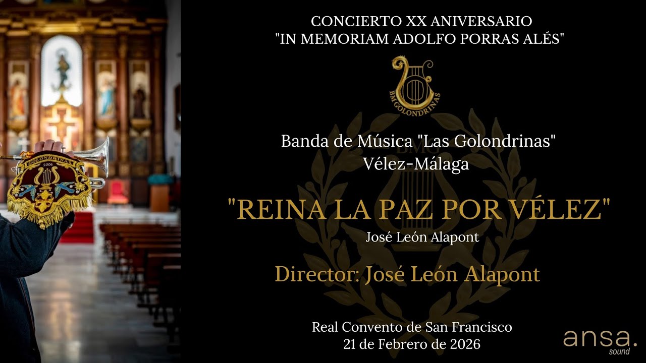 REINA LA PAZ POR VÉLEZ. CONCIERTO IN MEMORIAM ADOLFO PORRAS ALÉS. BM LAS GOLONDRINAS. 