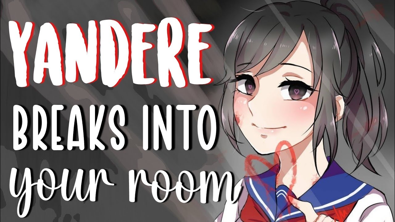 Собственническая Яндере врывается в твою комнату [Доброжелательный слушатель] [Аудиоролевая игра ...