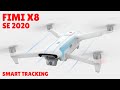 Fimi X8 SE 2020 - Smart Track  - Best Beginner Drones 2021