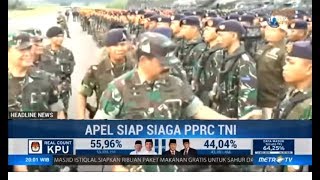 Pasukan Pemukul Reaksi Cepat (PPRC) TNI Apel Siapa di Malang Dipimpin Panglima TNI