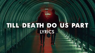 Rosenfeld - Till Death Do Us Part (Lyrics)