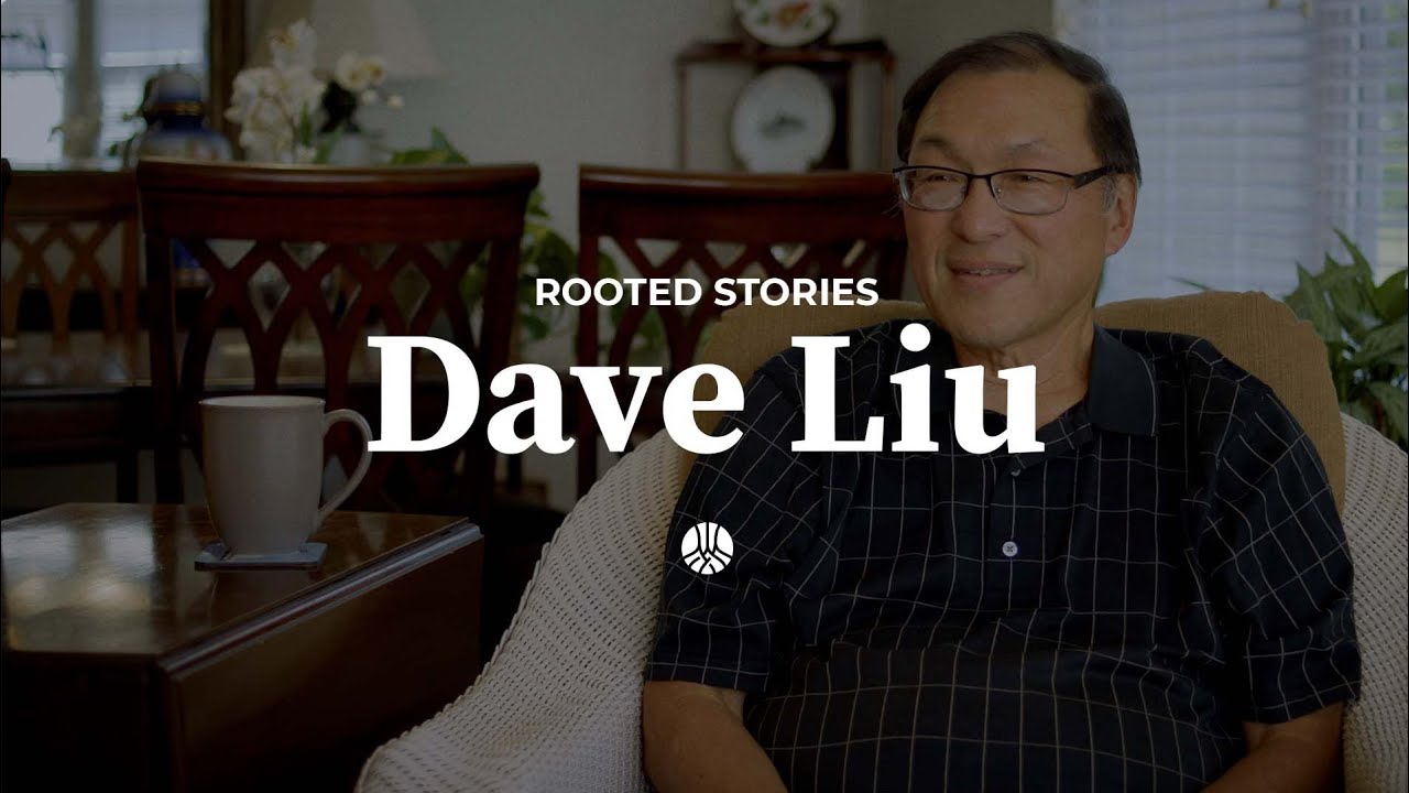 Rooted Stories: Dave Liu