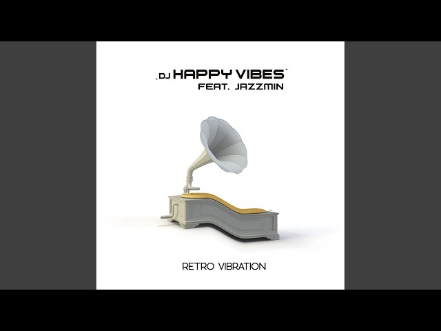 DJ Happy Vibes feat Jazzmin - Just for Freedom