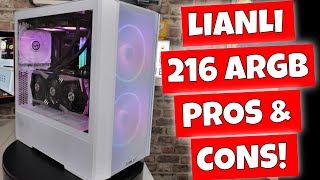 Lianli 216 ARGB Case Review Update Pros & Cons