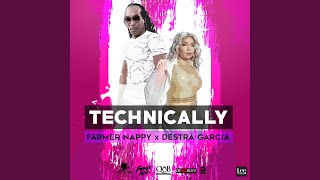 Technically - Destra Garcia & Farmer Nappy