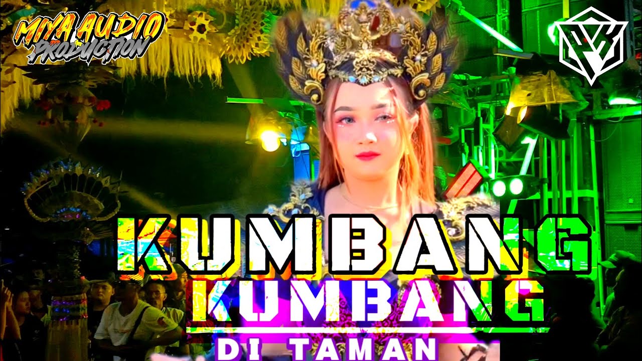 DJ KUMBANG KUMBANG DI TAMAN || MUSIC DJ TERBARU YANG KALIAN CARI VIRAL CEKSOUND KARNAVAL 