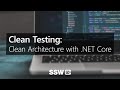 Clean Testing: Clean Architecture with .NET Core