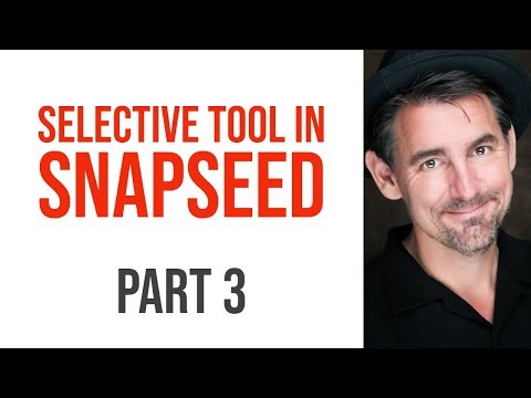Using the Selective Tool in Snapseed