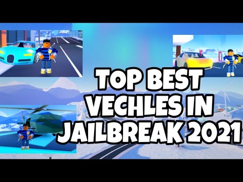 Top 10 Best vehicles to buy in Roblox jailbreak 2021 - YouTube