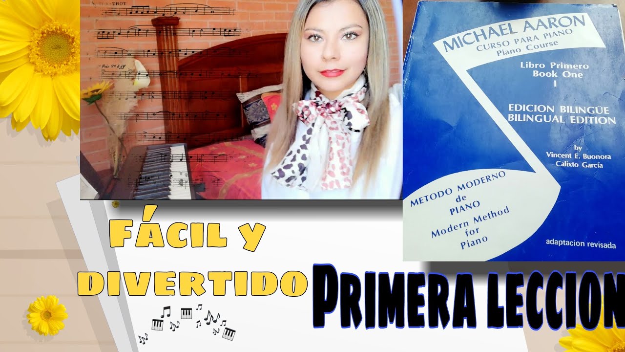 Piano desde cero. Curso para piano Michael Aaron. Primera lección