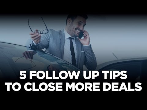 5 Follow Up Tips to Close More Deals - 10X Automotive Weekly thumbnail