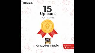 Crazydus Music- 15 uploads ( official beat)