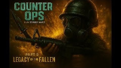 Counter Ops: Gun Strike Wars Part 6 – Legacy of the Fallen! ⚔️🔥 #2025