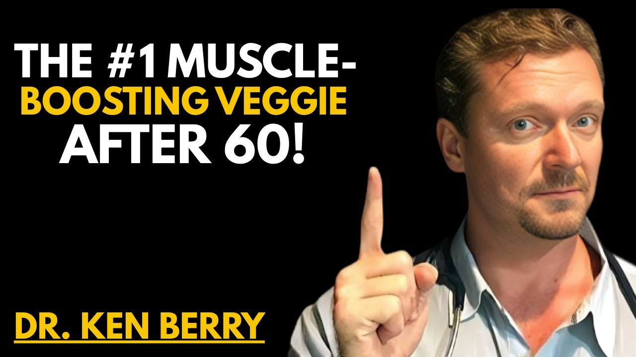 “Eat This Daily to Preserve Muscle and Independence After 60” Dr. Ken Berry