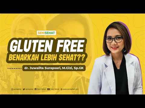 GLUTEN FREE LEBIH SEHAT? | Live with dr. Juwalita Surapsari, M.Gizi, Sp.GK