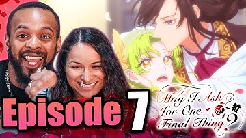 We LOVE This Show I May I Ask You One Final Thing Episode 7 Reaction