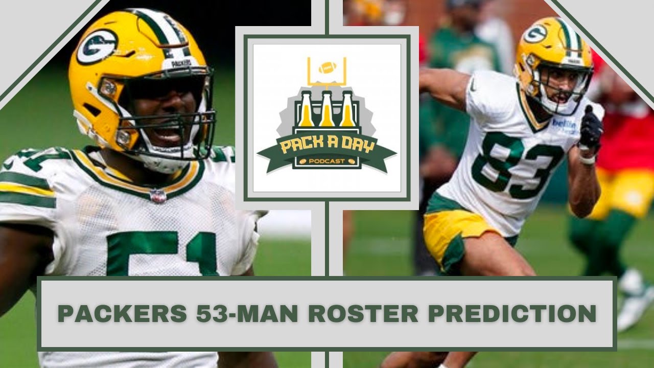 Packers 53Man Roster Prediction YouTube