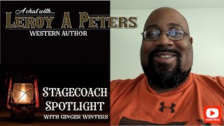 Stagecoach Interviews Leroy A Peters
