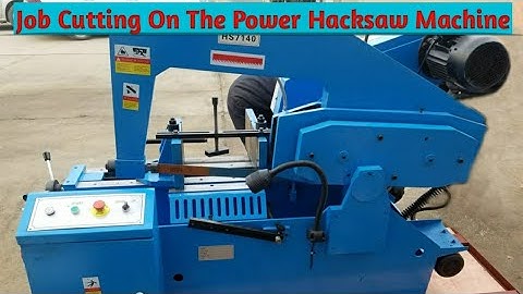 Power Hacksaw Machine Working | Job Cutting Operation | Job Cutting On The Power Hacksaw Machine