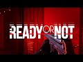 Ready Or Not Experience